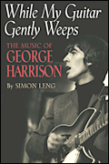 While My Guitar Gently Weeps book cover
